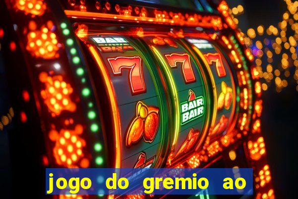 jogo do gremio ao vivo hd